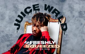 The Big Read â Juice Wrld: âThe rap game is so motherfucking soft nowâ