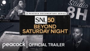 Cast and Crew Reflect on 50 Years of TV History in Trailer for Peacock’s âSNL50: Beyond Saturday Nightâ