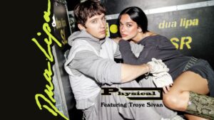 Dua Lipa and Troye Sivan team up on ‘Physical’ remix for fifth anniversary of ‘Future Nostalgia’