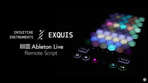 Intuitive Instruments Exquis: Is it Now the Best Controller for Ableton Live?