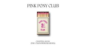 The Chainsmokers Remix Chappell Roan’s ‘Pink Pony Club’: Stream It Now