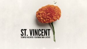 St. Vincent & Mon Laferte Reimagine ‘Violent Times’ With New Bilingual Version: ‘New Shape, New Blood, New Depth’