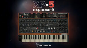 Acustica Audio Expanse-5: Is This Prophet-5 Emulation the Best Yet?